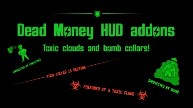 Dead Money HUD Addons - Toxic cloud and bomb collar hud integration