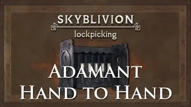 Skyblivion Lockpicking - Adamant (Hand to Hand) Patch